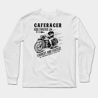 Cafe Racer Ride Forever Bike Rider Long Sleeve T-Shirt